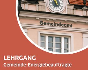 "Lehrgang Gemeinde-Energiebeauftrage" mit Bild von Gemeindeamt